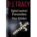 Spiel unter Freunden. Der K�der