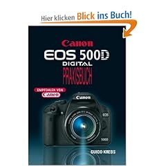 EOS 500D: Digital Praxisbuch