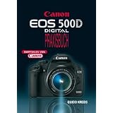 EOS 500D: Digital Praxisbuchvon "Guido Krebs"