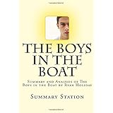 the boys in the boat summary and analysis of the boys in the boat by ryan holiday