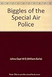 Biggles of the Special Air Police