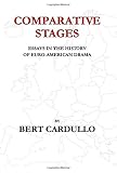 Comparative stages : essays in the history of Euro-American drama