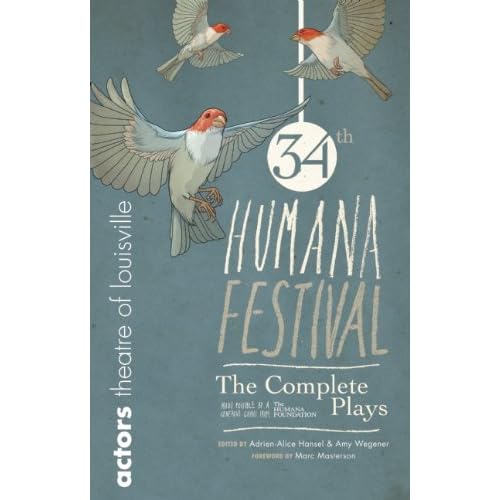 Humana Festival 2010: The Complete Plays
