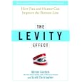 The Levity Effect: How Awakening the Sixth Sense (Humor, Not Seeing Dead People) is Serious Business
