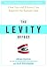 The Levity Effect: How Awakening the Sixth Sense (Humor, Not Seeing Dead People) is Serious Business