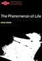 The Phenomenon of Life: Toward a Philosophical Biology (Studies in Phenomenology and Existential Philosophy)