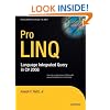 Pro LINQ: Language Integrated Query in C# 2008 (Windows.Net)