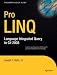 Pro LINQ: Language Integrated Query in C# 2008 (Windows.Net)