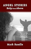Angel Stories: Help from Above-From Free Kindle Books Library Click to Download Free Kindle Book -> Angel Stories: Help from Above