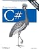 Programming C#: Building .NET Applications with C#