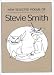 Search : New Selected Poems of Stevie Smith