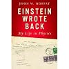 Einstein Wrote Back: How Einstein Changed My Life