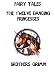 Search : THE TWELVE DANCING PRINCESSES (FAIRY TALE BY THE BROTHERS GRIMM FANTASY)