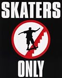 Skaters Only (Sign) Art Poster Print - 16 X 20