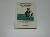 Produkt-Bild: Hilfe mu&szlig; nicht t&ouml;dlich sein. Basisbewegung und Befreiungsarbeit in Bangladesch