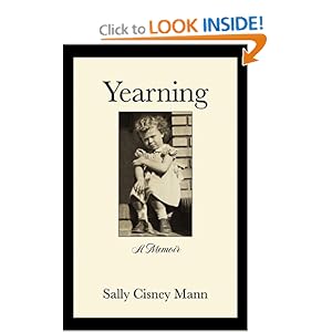 Yearning: A Memoir Sally Cisney Mann