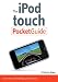 The iPod touch Pocket Guide