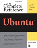 Ubuntu: The Complete Reference: Covers Ubuntu 8.04