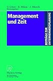 Image de Management und Zeit. Mit Beiträgen zahlreicher Fachwissenschaftler (Beiträge zur Unternehmensplanung)