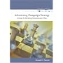 Advertising Campaign Strategy: A Guide to Marketing Communication Plans