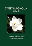 Sweet Magnolia Cafe