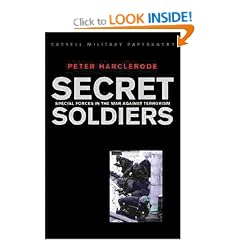 Secret Soldiers: Special Forces in the War Against Terrorism (Cassell Military Paperbacks)