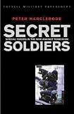 Secret Soldiers: Special Forces in the War Against Terrorism (Cassell Military Paperbacks)