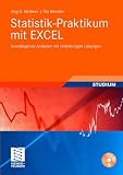Produkt-Bild: Statistik-Praktikum mit Excel: Grundlegende quantitative Analysen realistischer Wirtschaftsdaten mit vollst&auml;ndigen L&ouml;sungen (Studienb&uuml;cher Wirtschaftsmathematik)