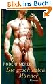Die gesch�tzten M�nner: Roman