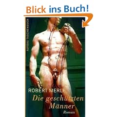Die gesch�tzten M�nner: Roman