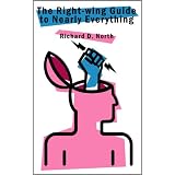 The Right-wing Guide to Nearly Everything