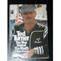 Ted Turner: The Man Behind the Mouth