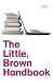 The Little, Brown Handbook (Aaron Little, Brown Franchise)