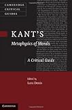 Kant's Metaphysics of morals : a critical guide