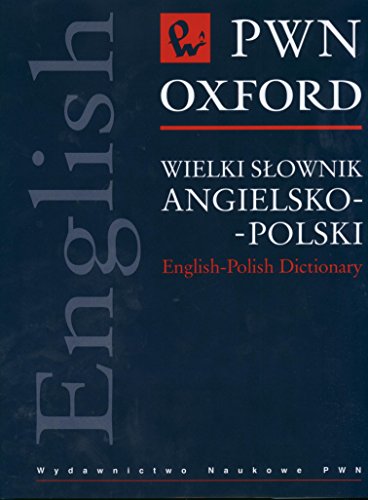 pwn oxford wielki slownik angielsko polski  english polish dictionary polish and english edition