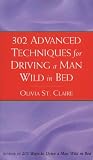 302 Advanced Techniques For Driving A Man Wild In Bed