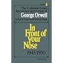 Collect Essay Orwell: The Collected Essays, Journalism And Letters Of George Orwell, Vol. 4, 1945-1950