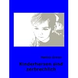 Kinderherzen sind zerbrechlichvon "Halina Grave"