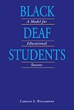 Black Deaf Students: A Model for Educational Success
