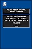 Pushing the boundaries : new frontiers in conflict resolution and collaboration