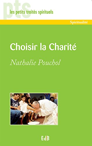 Choisir la charité (Petits traités spirituels) (French Edition)