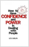 How to Have Confidence and Power in Dealing with People