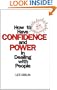 How to Have Confidence and Power in Dealing with People