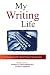 My Writing Life - 10 Tales of...