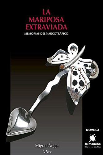 La mariposa extraviada (Spanish Edition)