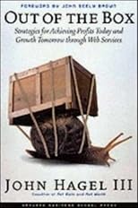 Out of the Box: Strategies for Achieving Profits Today & Growth Tomorrow Through Web Services