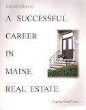 Introduction to a Successful Career in Maine Real Estate