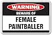 FEMALE PAINTBALLER -Warning Sign- sport women funny