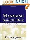 Managing Suicidal Risk: A Collaborative Approach