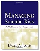 Managing Suicidal Risk: A Collaborative Approach
